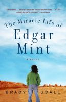 The_Miracle_Life_of_Edgar_Mint__A_Novel